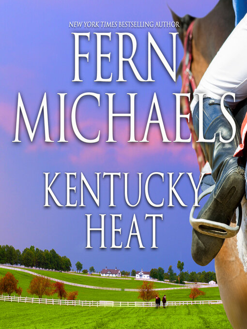 Title details for Kentucky Heat by Fern Michaels - Wait list